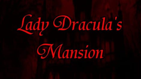 Lady Dracula's Mansion