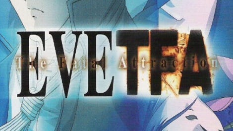 Eve: The Fatal Attraction