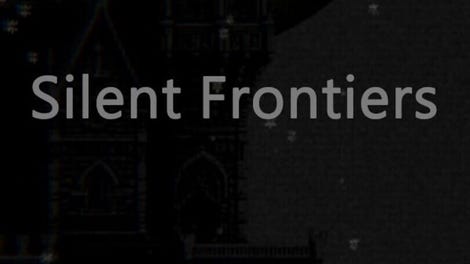 Silent Frontiers