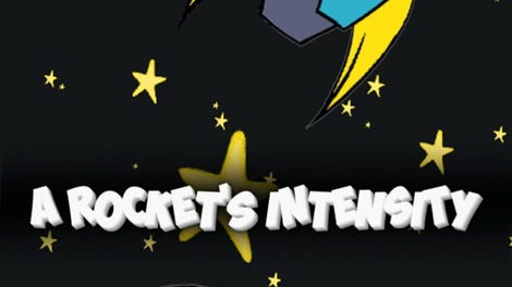 A Rocket's Intensity
