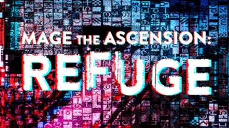 Mage the Ascension: Refuge