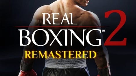 Real Boxing 2: Remastered