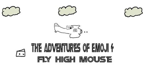 The Adventures of Emoji 4: Fly High Mouse
