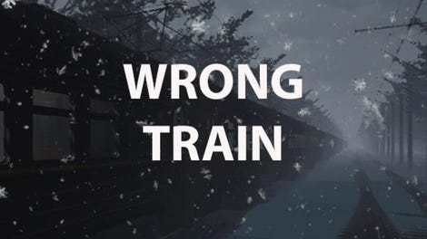 Wrong train