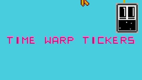 Time Warp Tickers