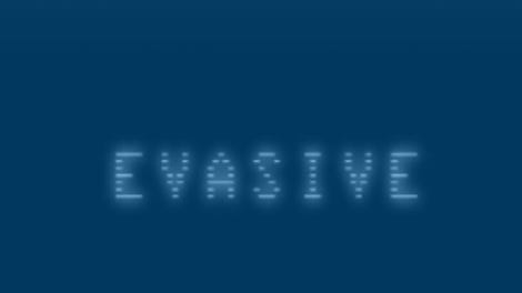 Evasive