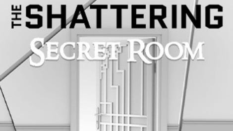 The Shattering: Secret Room