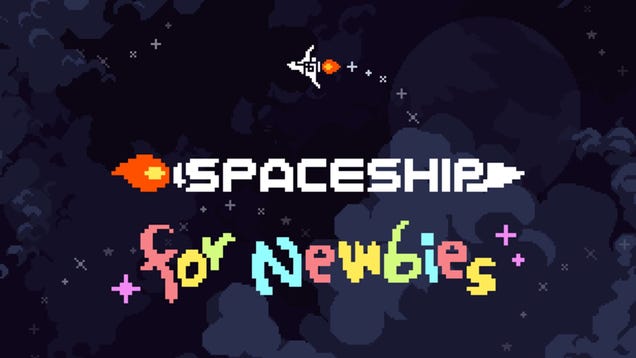 Spaceship For Newbies - Kotaku