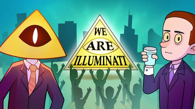 We Are Illuminati - Kotaku