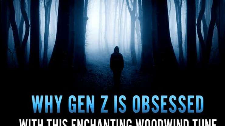 Image for Why Gen Z Is Obsessed With This Enchanting Woodwind Tune That Lures Them Into The Woods In The Dark Of Night