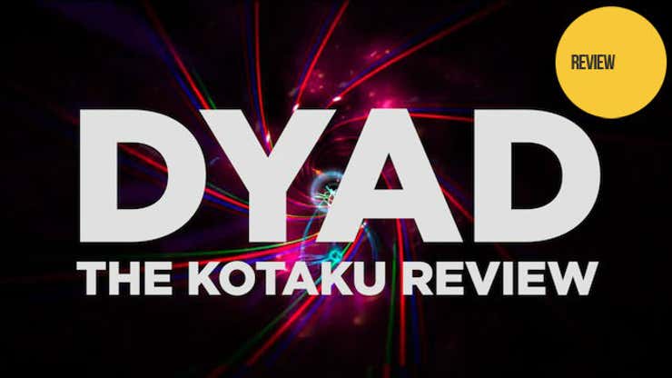 Image for Dyad: The Kotaku Review
