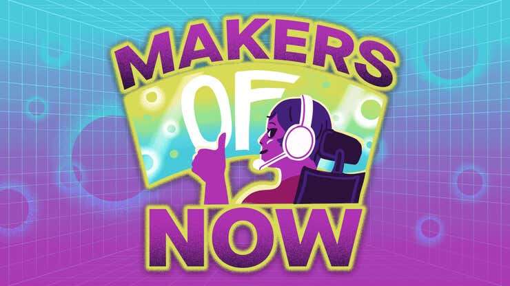 Image for Makers Of Now