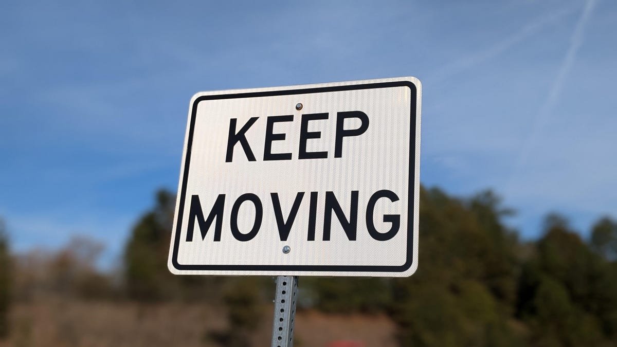 The ‘Keep Moving’ Sign Means Keep Moving, You Dingus