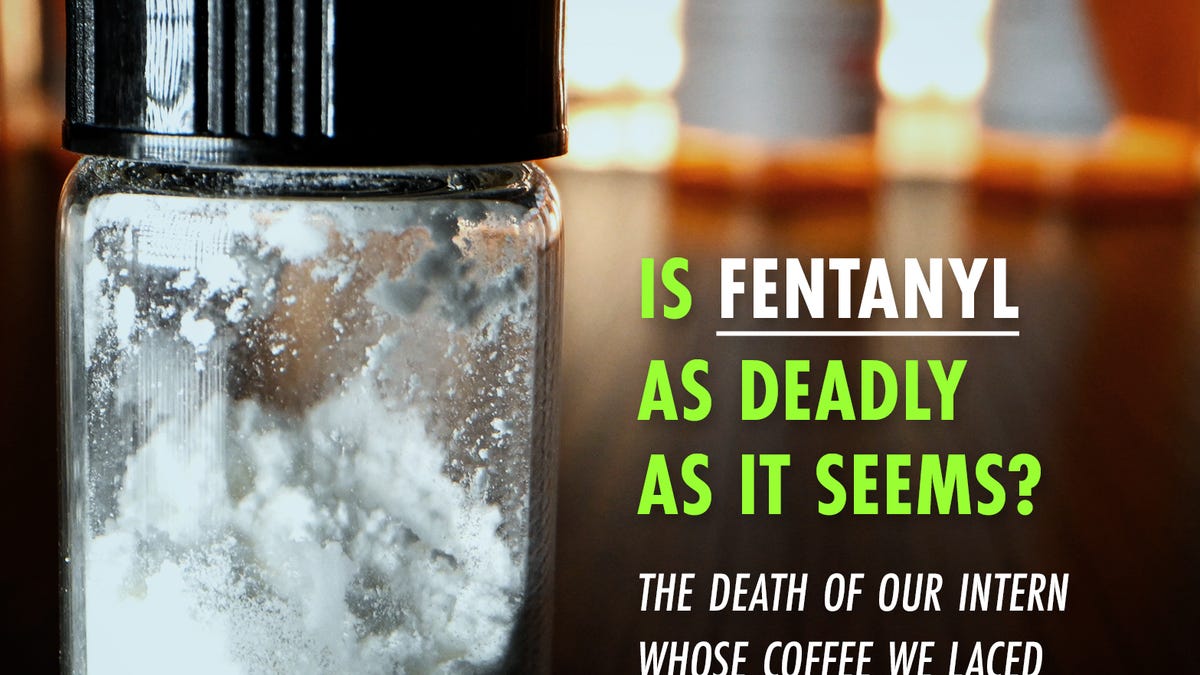 Is Fentanyl As Deadly As It Seems? The Death Of Our Intern Whose Coffee ...