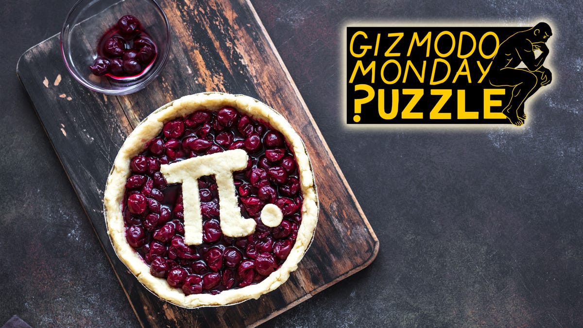 Gizmodo Monday Puzzle: Can You Solve These Pi-Themed Brain Teasers?
