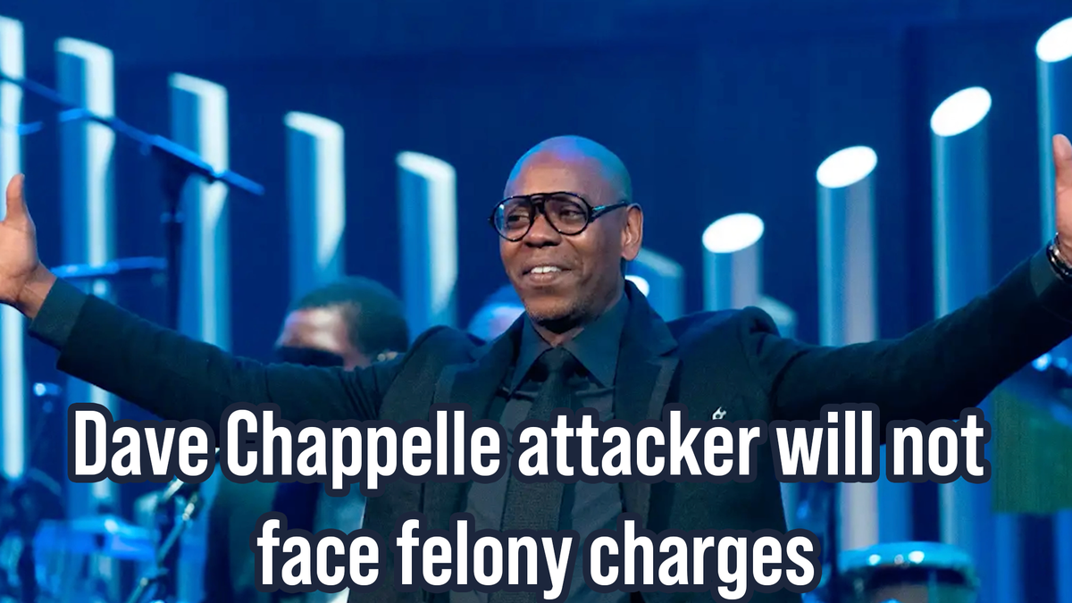 Dave Chappelle Attacker Will Not Face Felony Charges