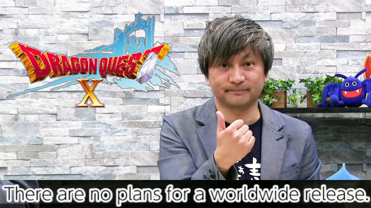 There are still “no plans for a worldwide release” of Dragon Quest X