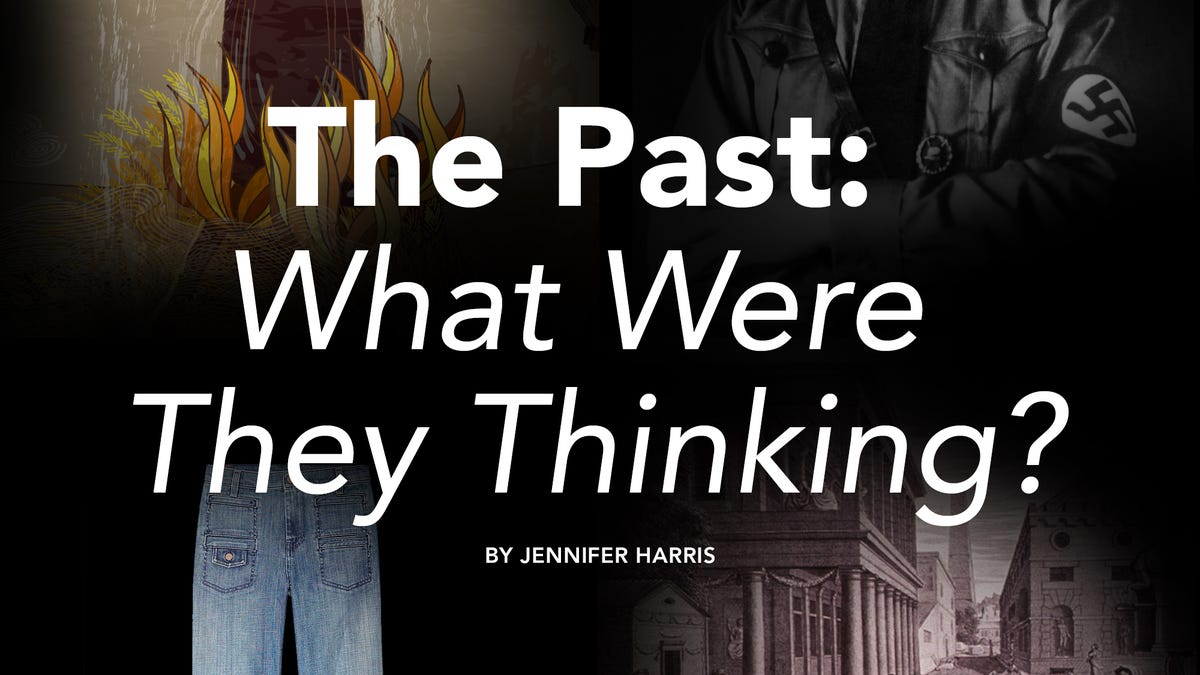 The Past: What Were They Thinking?