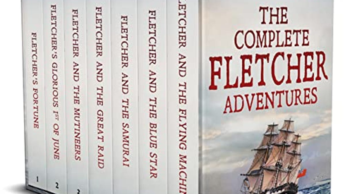 THE COMPLETE FLETCHER ADVENTURES BOOKS 1-7 seven thrilling historical naval adventures (Action-Packed Naval Adventure Box Sets), Now 67% Off