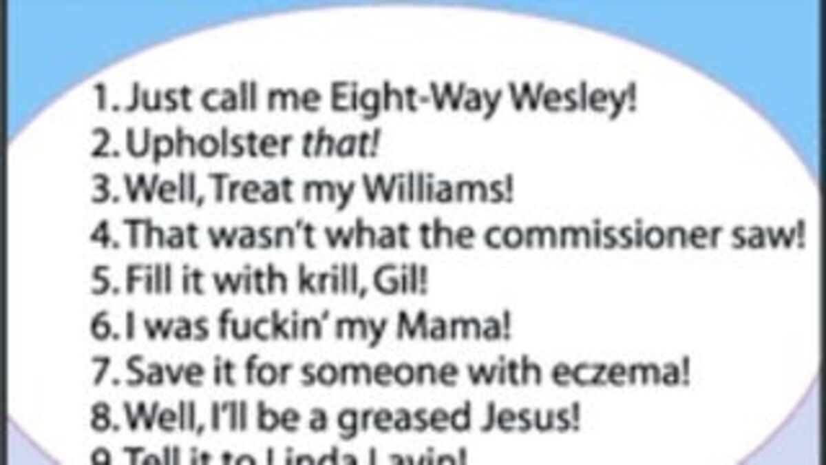 Unlikely Catchphrases That Take Over Your Mind