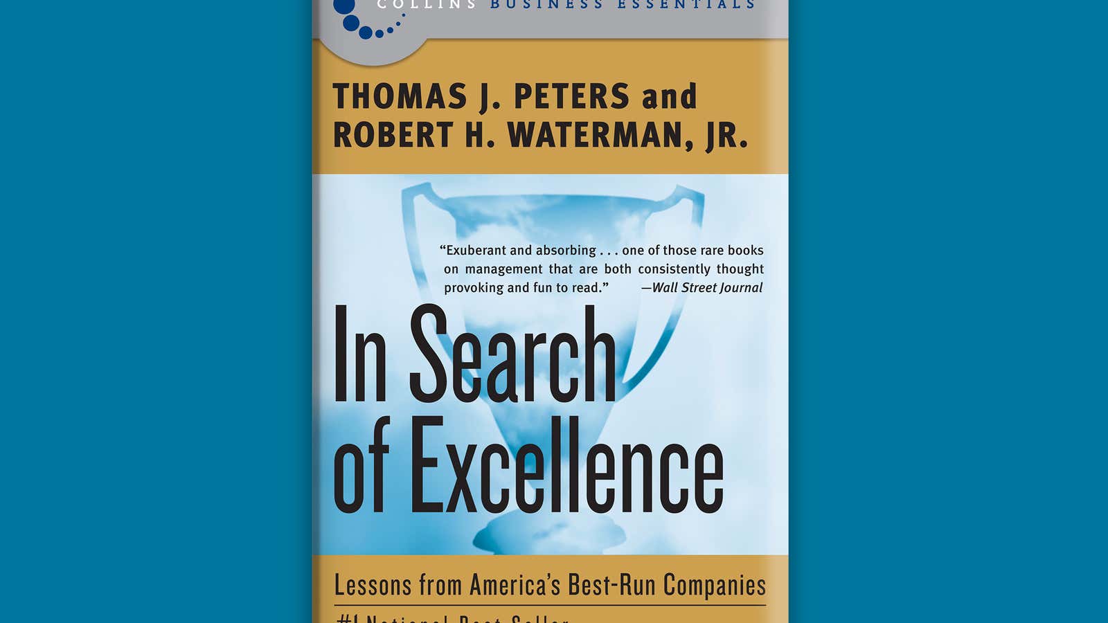 “In Search of Excellence,” by Robert H. Waterman Jr. and Tom Peters