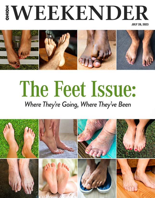 Image for article titled The Feet Issue: Where They’re Going, Where They’ve Been
