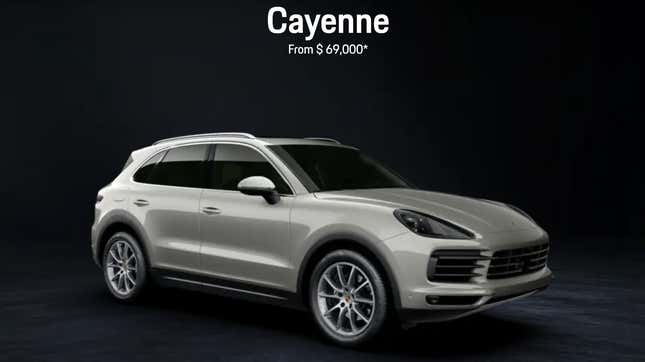 Image for article titled The Porsche Cayenne Is The Only Vehicle That Starts At Exactly $69,000