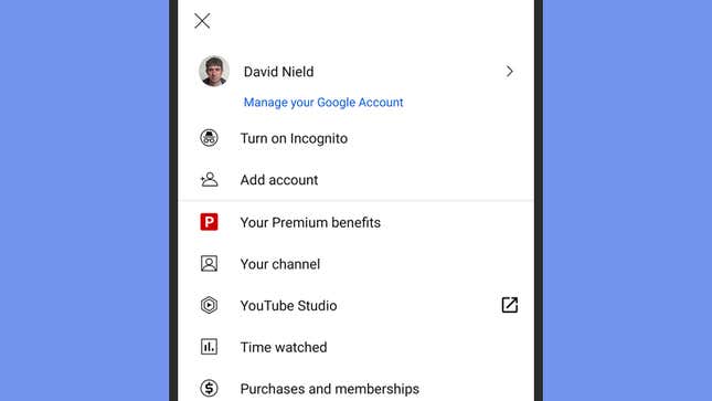 YouTube’s mobile apps have an incognito mode built in.