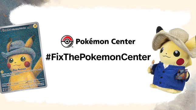 The Pokemon Center logo is shown above #FixThePokemonCenter and next to two pieces of Van Gogh merchandise.