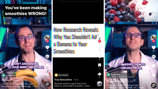 Screenshots of TikToks: "You've been making smoothies wrong!" "New research reveals why you shouldn't add a banana to your smoothies"
