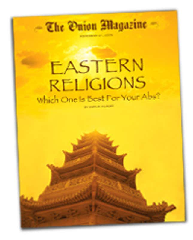 Image for article titled Eastern Religions: Which One Is Best For Your Abs?