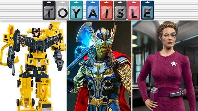 Hasbro's Transformers Tonka-nator, Hot Toys' Love and Thunder Thor, and EXO-6's Seven of Nine.