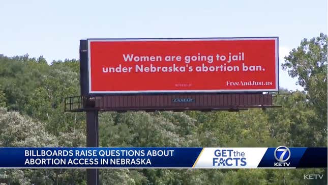 Image for article titled Anti-Abortion Group Claims Fake Victory in Nebraska Billboard Battle