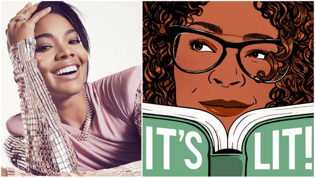 Image for article titled &#39;I’m Trying to Get Everybody On&#39;: The Root Presents: It&#39;s Lit! and Gabrielle Union Are Back With Something Stronger