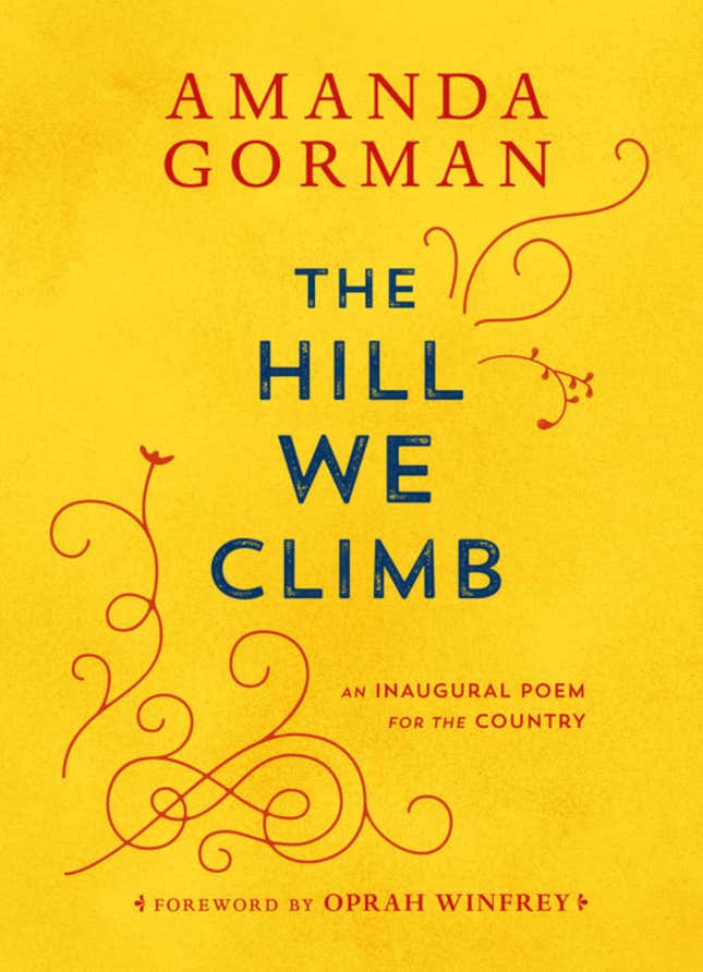 The Hill We Climb: An Inaugural Poem for the Country – Amanda Gorman