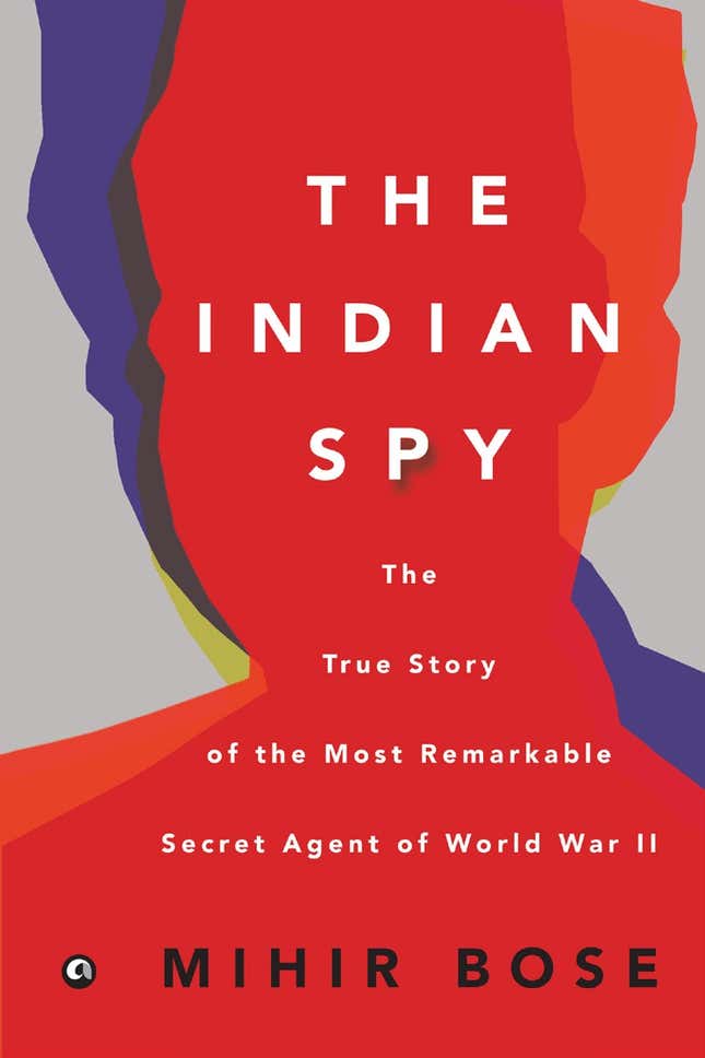 The Indian Spy by Mihir Bose.