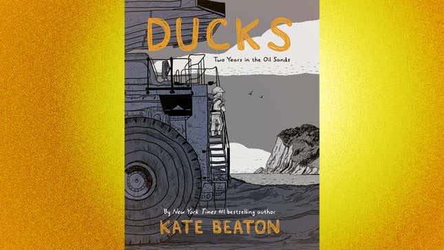 Kate Beaton Ducks Two Years In The Oil Sands book cover