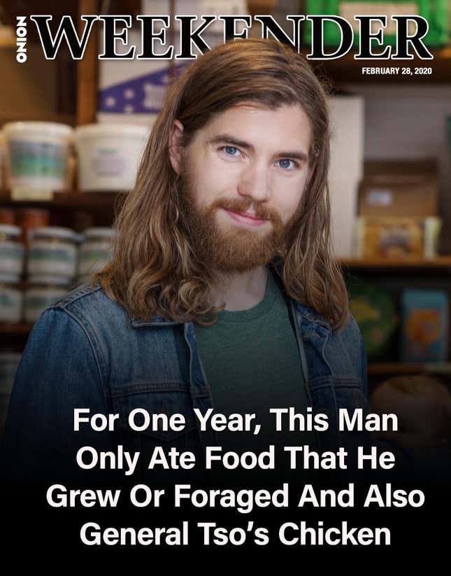 Image for article titled For One Year, This Man Only Ate Food That He Grew Or Foraged And Also General Tso’s Chicken