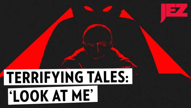 Here Is One of Your Scariest Stories of All Time