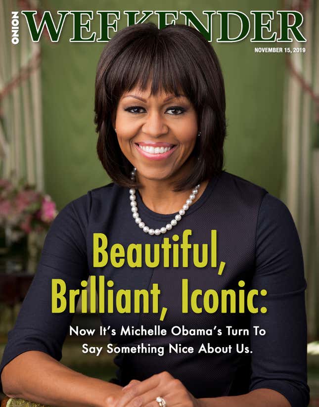 Image for article titled Beautiful, Brilliant, Iconic: Now It’s Michelle Obama’s Turn To Say Something Nice About Us.