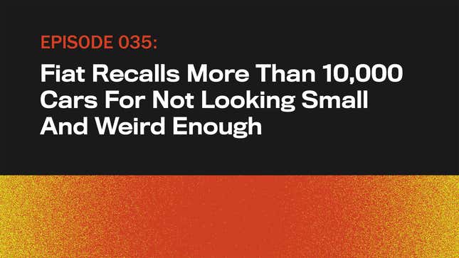 Image for article titled Fiat Recalls More Than 10,000 Cars For Not Looking Small And Weird Enough