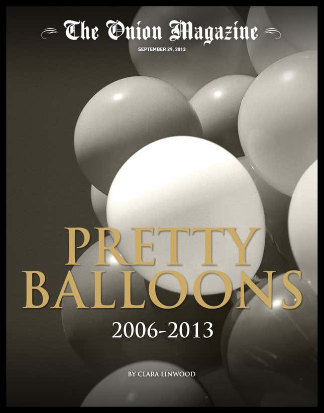 Image for article titled Pretty Balloons 2006-2013