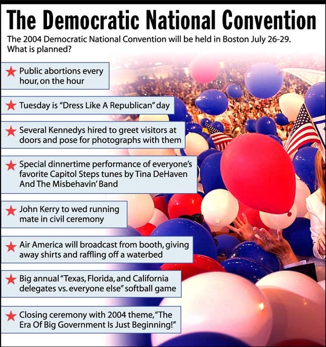 The 2004 Democratic National Convention will be held in Boston July 26-29. What is planned?