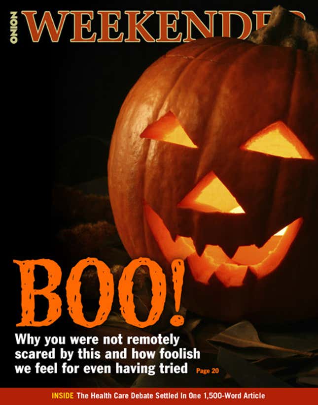 Image for article titled Boo! Why You Were Not Remotely Scared By This And How Foolish We Feel For Even Having Tried