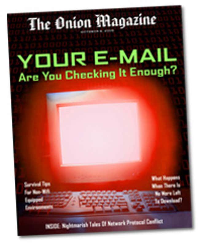 Image for article titled Your E-Mail: Are You Checking It Enough?