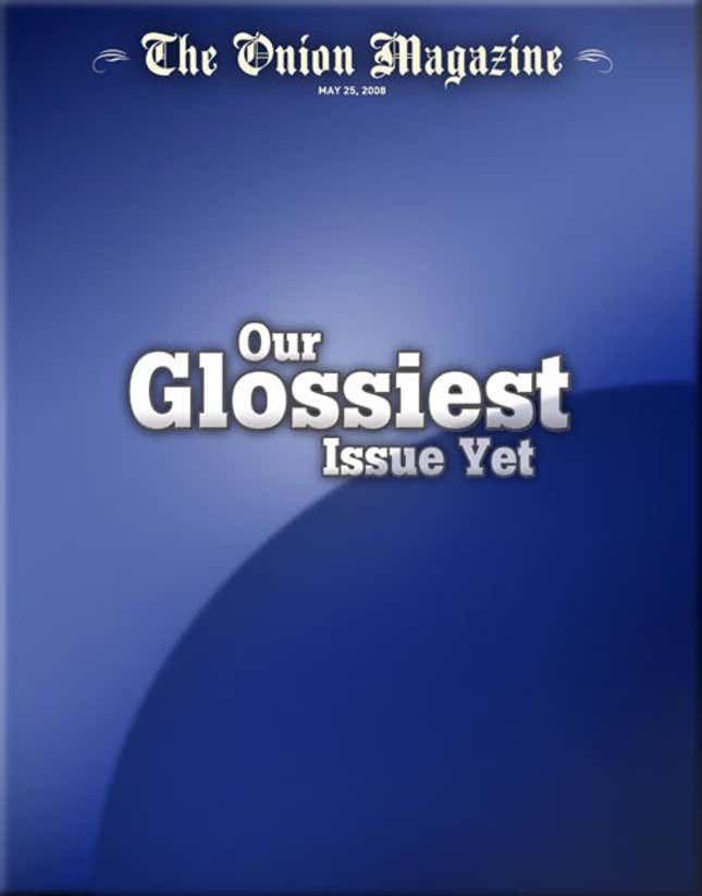 Image for article titled Our Glossiest Issue Yet