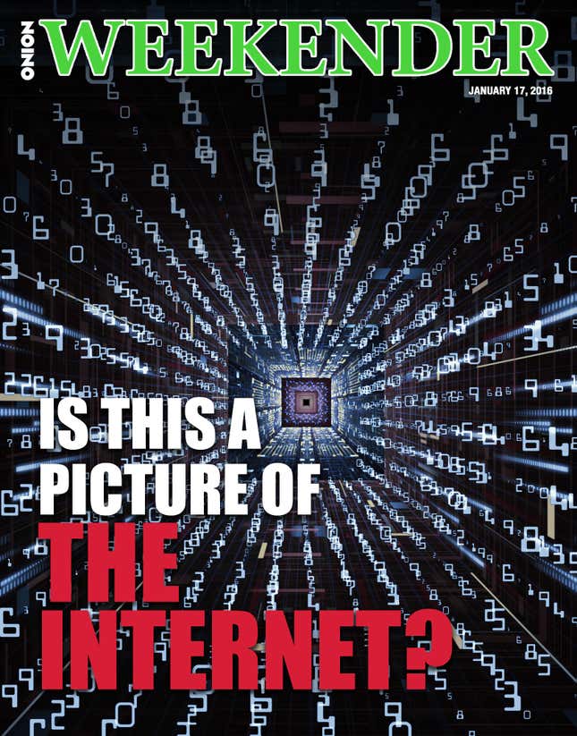 Image for article titled Is This A Picture Of The Internet?