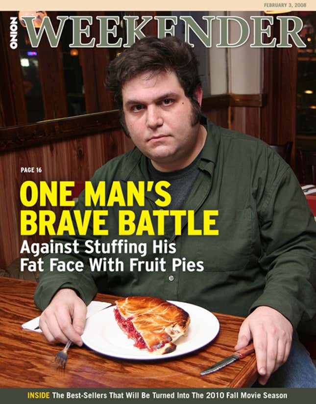 Image for article titled One Man&#39;s Brave Battle Against Stuffing His Fat Face With Fruit Pies