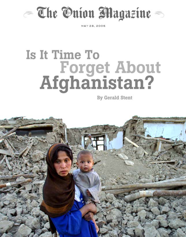 Image for article titled Is It Time To Forget About Afghanistan?