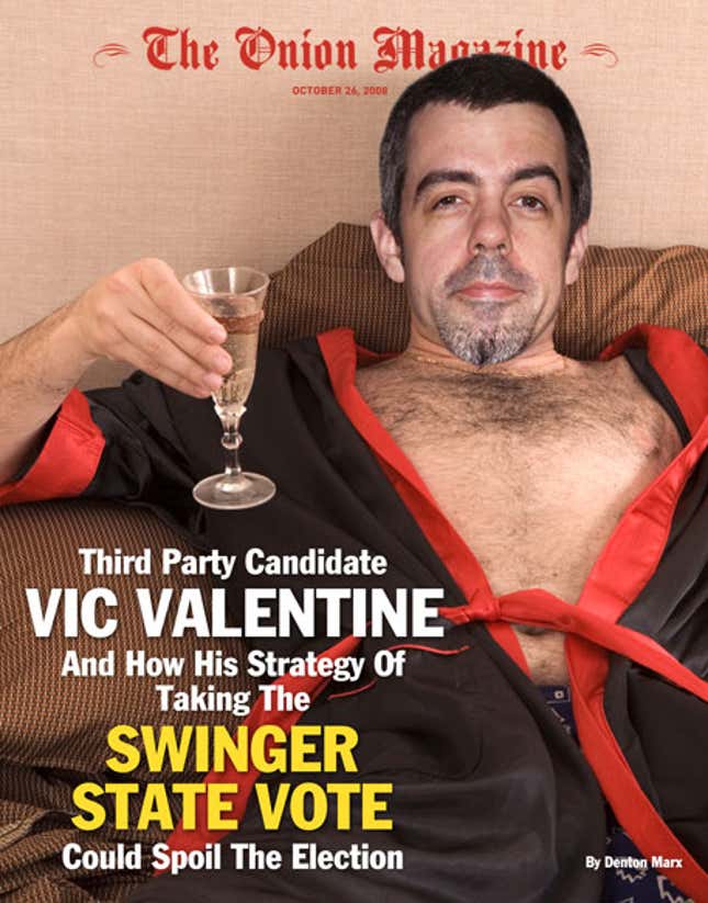 Image for article titled Third Party Candidate Vic Valentine And How His Strategy To Take The Swinger State Vote Could Spoil The Election